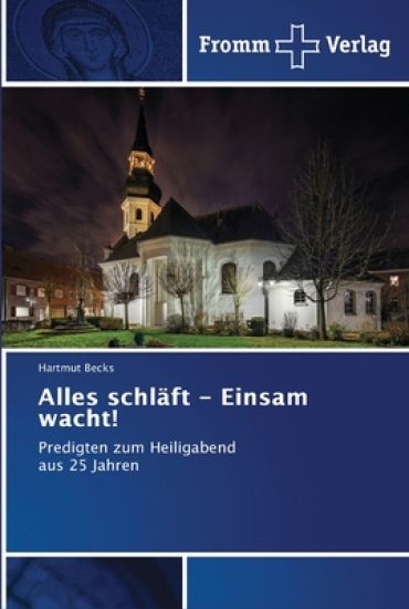 Alles schläft - Einsam wacht!
