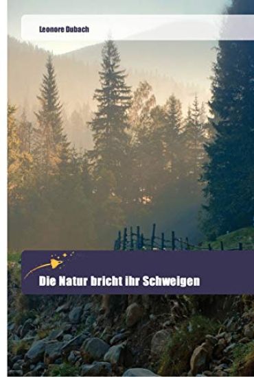 Die Natur bricht ihr Schweigen