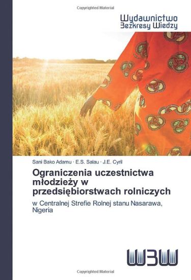 Ograniczenia uczestnictwa m¿odzie¿y w przedsi¿biorstwach rolniczych