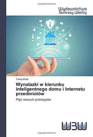 Wynalazki w kierunku inteligentnego domu i Internetu przedmiotów