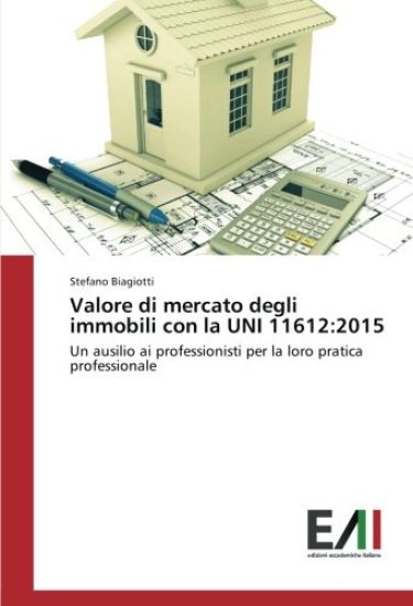 Valore di mercato degli immobili con la UNI 11612:2015