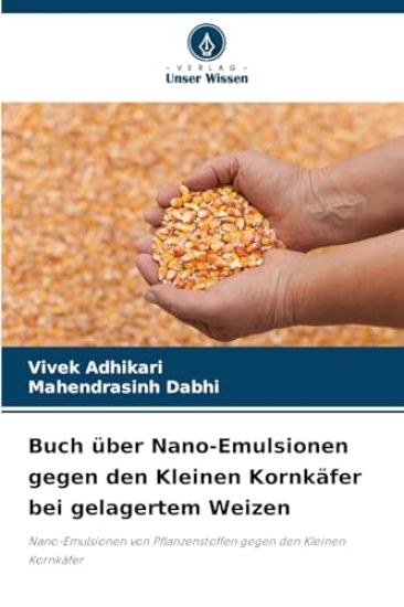 Buch über Nano-Emulsionen gegen den Kleinen Kornkäfer bei gelagertem Weizen