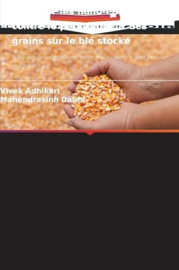 Livre sur les nano-émulsions contre le petit perceur des grains sur le blé stocké
