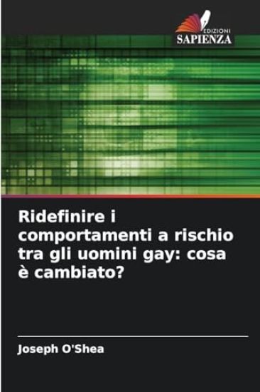 Ridefinire i comportamenti a rischio tra gli uomini gay