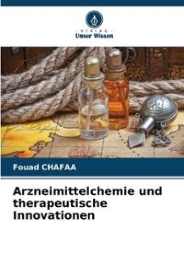 Arzneimittelchemie und therapeutische Innovationen