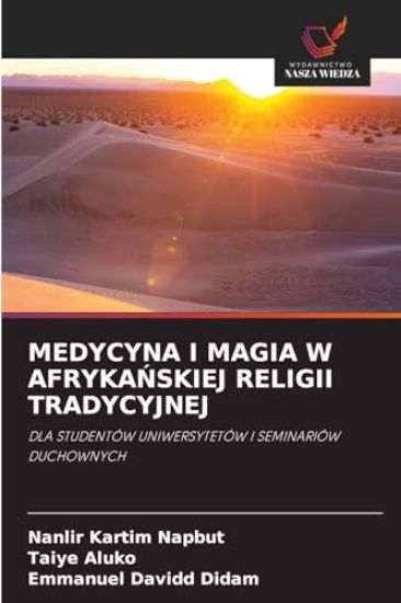 Medycyna I Magia W AfrykaŃskiej Religii Tradycyjnej