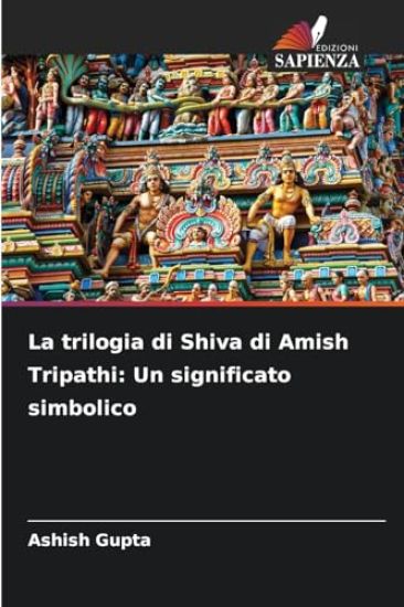 La trilogia di Shiva di Amish Tripathi: Un significato simbolico
