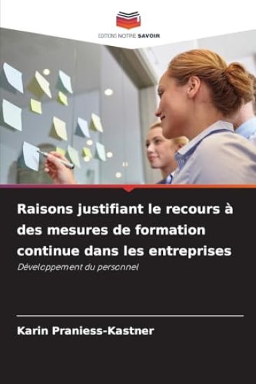Raisons justifiant le recours à des mesures de formation continue dans les entreprises