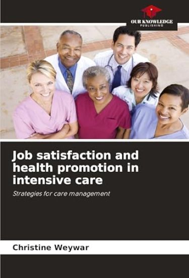 Job satisfaction and health promotion in intensive care