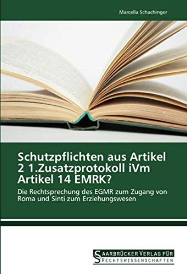 Schutzpflichten aus Artikel 2 1.Zusatzprotokoll iVm Artikel 14 EMRK?