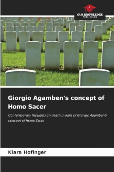 Giorgio Agamben's concept of Homo Sacer