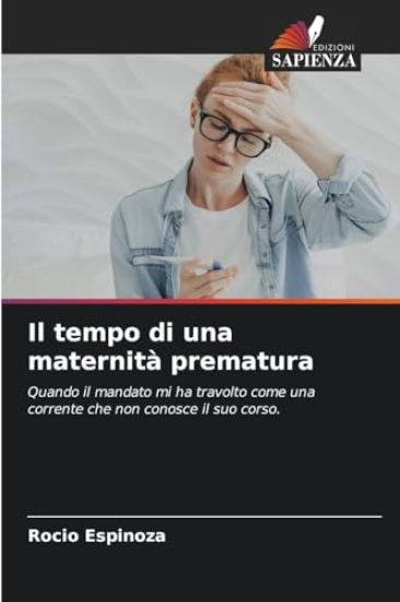 Il tempo di una maternità prematura