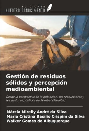 Gestión de residuos sólidos y percepción medioambiental