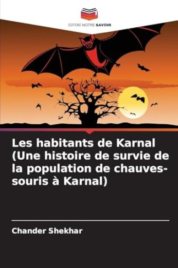 Les habitants de Karnal (Une histoire de survie de la population de chauves-souris à Karnal)