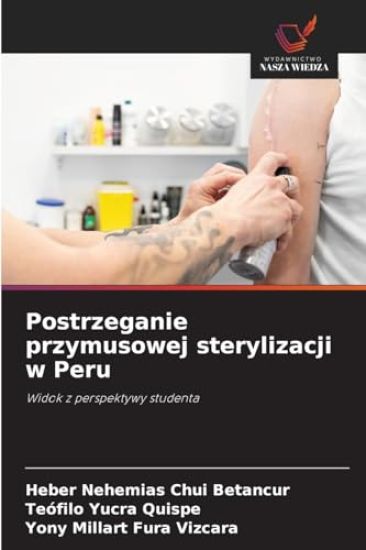 Postrzeganie przymusowej sterylizacji w Peru