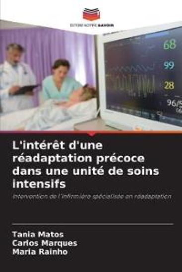L'intérêt d'une réadaptation précoce dans une unité de soins intensifs
