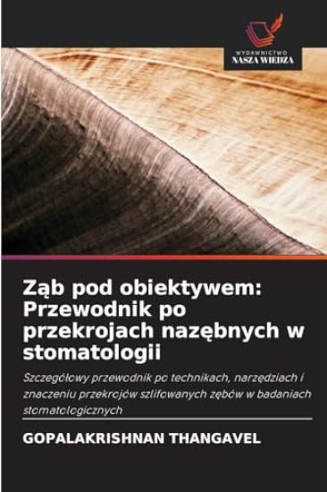 Ząb pod obiektywem: Przewodnik po przekrojach nazębnych w stomatologii