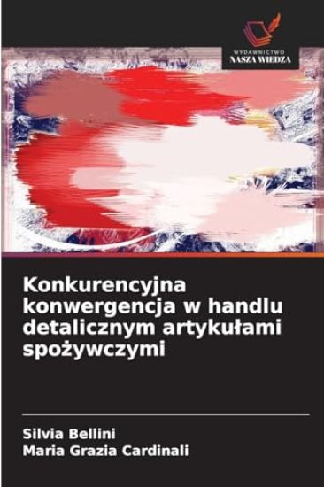 Konkurencyjna konwergencja w handlu detalicznym artykulami spozywczymi