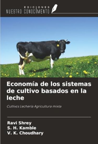 Economía de los sistemas de cultivo basados en la leche