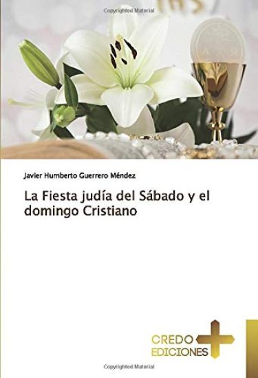 La Fiesta judía del Sábado y el domingo Cristiano