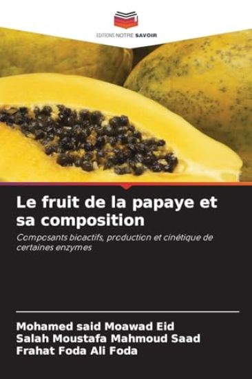 Le fruit de la papaye et sa composition