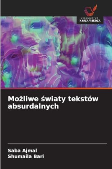 Mozliwe swiaty tekstów absurdalnych