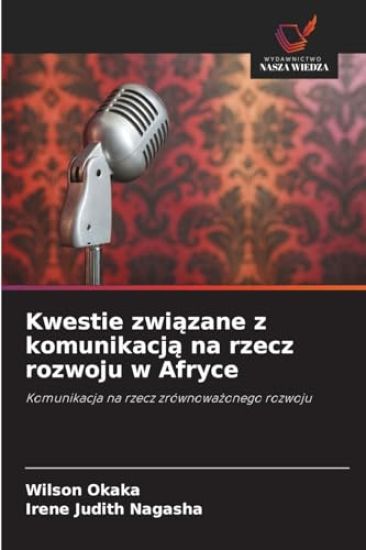 Kwestie zwiazane z komunikacja na rzecz rozwoju w Afryce