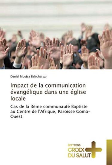 Impact de la communication évangélique dans une église locale