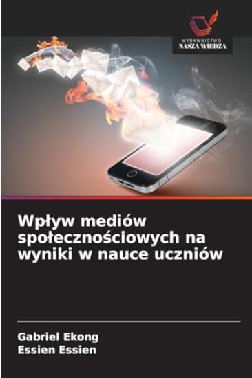 Wplyw mediów spolecznosciowych na wyniki w nauce uczniów
