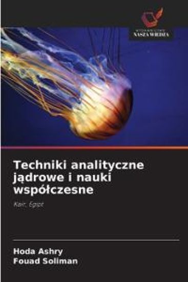 Techniki analityczne jadrowe i nauki wspólczesne
