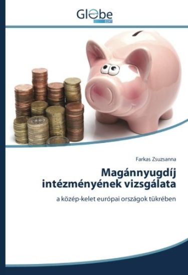 Magánnyugdíj intézményének vizsgálata