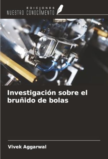 Investigación sobre el bruñido de bolas
