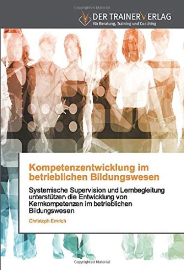 Kompetenzentwicklung im betrieblichen Bildungswesen