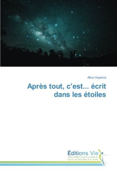 Après tout, c'est... écrit dans les étoiles