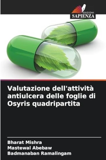 Valutazione dell'attività antiulcera delle foglie di Osyris quadripartita