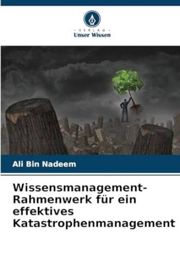 Wissensmanagement-Rahmenwerk für ein effektives Katastrophenmanagement