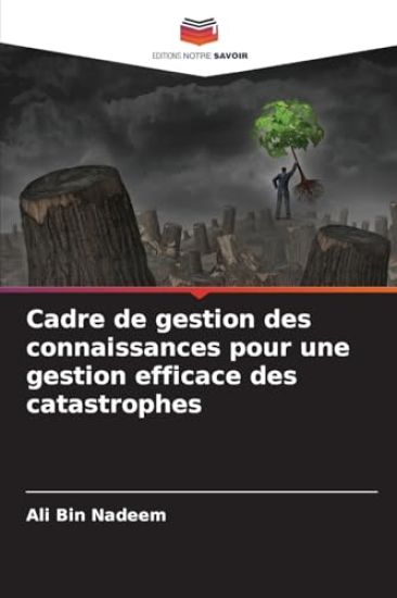 Cadre de gestion des connaissances pour une gestion efficace des catastrophes