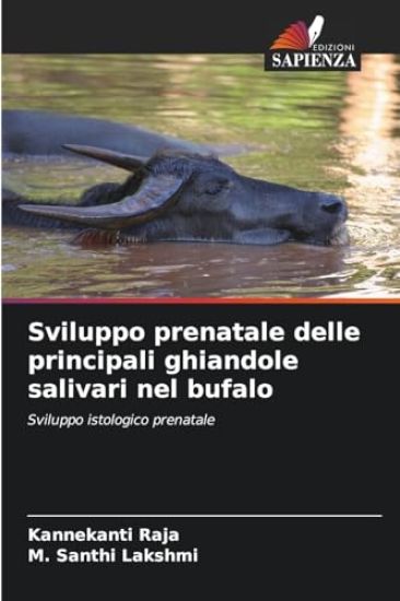 Sviluppo prenatale delle principali ghiandole salivari nel bufalo