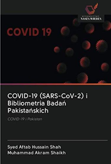 COVID-19 (SARS-CoV-2) i Bibliometria Bada¿ Pakista¿skich