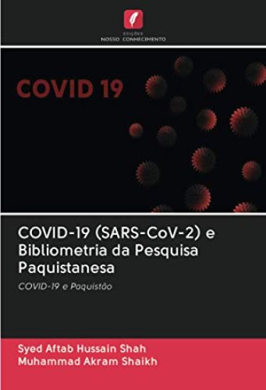 COVID-19 (SARS-CoV-2) e Bibliometria da Pesquisa Paquistanesa