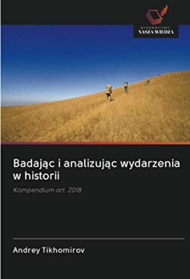 Badaj¿c i analizuj¿c wydarzenia w historii