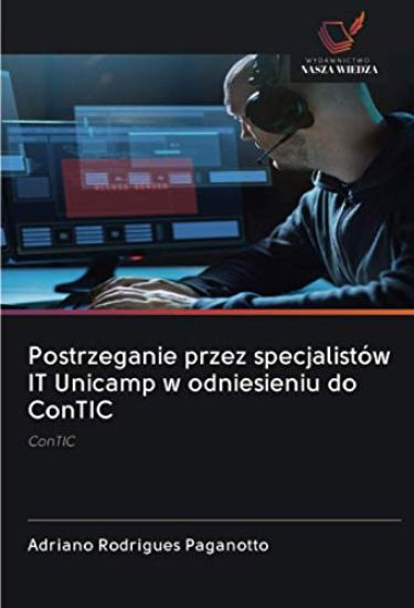 Postrzeganie przez specjalistów IT Unicamp w odniesieniu do ConTIC