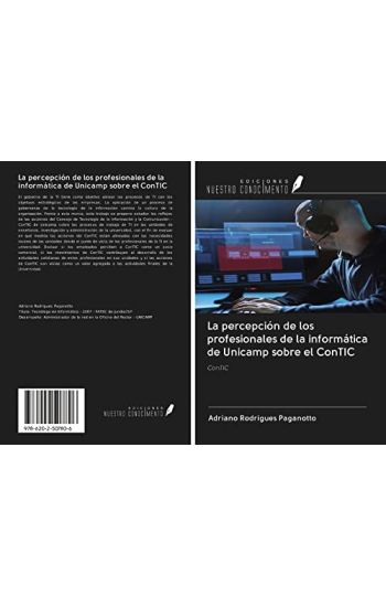 La percepción de los profesionales de la informática de Unicamp sobre el ConTIC