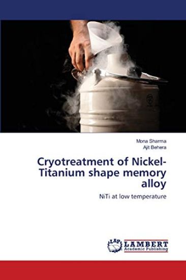 Cryotreatment of Nickel-Titanium shape memory alloy