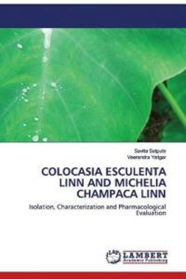 Colocasia Esculenta Linn and Michelia Champaca Linn