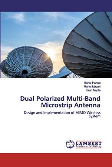 Dual Polarized Multi-Band Microstrip Antenna