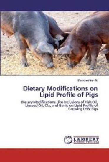 Dietary Modifications on Lipid Profile of Pigs