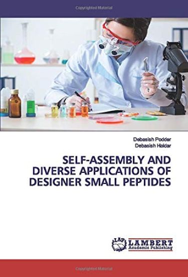 SELF-ASSEMBLY AND DIVERSE APPLICATIONS OF DESIGNER SMALL PEPTIDES