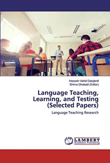 Language Teaching, Learning, and Testing (Selected Papers)
