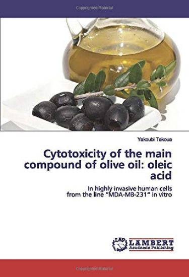 Cytotoxicity of the main compound of olive oil: oleic acid